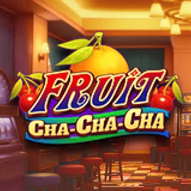 Fruit Cha Cha Cha
